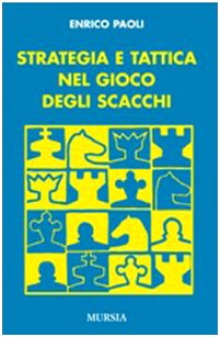 Paoli E.: Strategia e tattica nel gioco degli scacchi