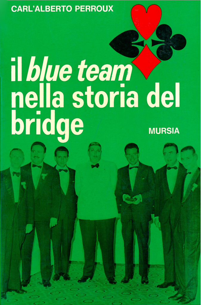 Perroux C.A.: Il Blue Team nella storia del bridge