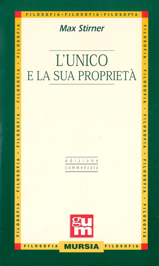 Stirner Max: L'unico e la sua proprietà