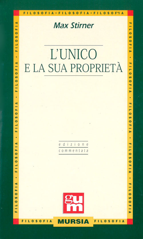 Stirner Max: L'unico e la sua proprietà
