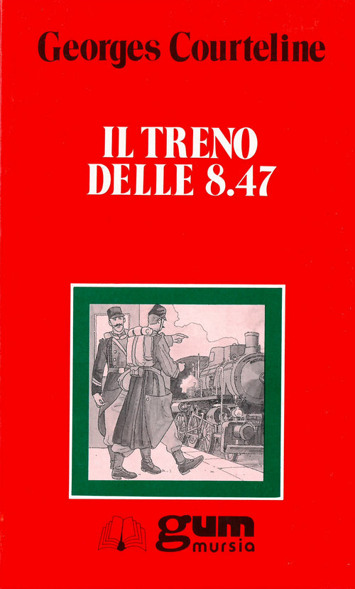 Courteline G.: Il treno delle 8.47