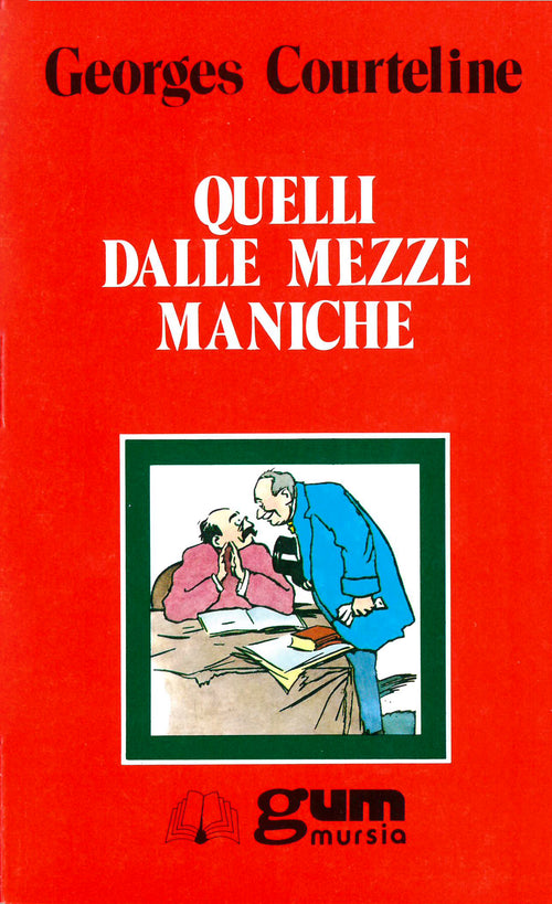 Courteline G.: Quelli dalle mezze maniche