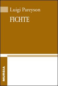Pareyson L.: Fichte