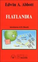 Abbott E.A.: Flatlandia (introduzione di Bianchi R.)