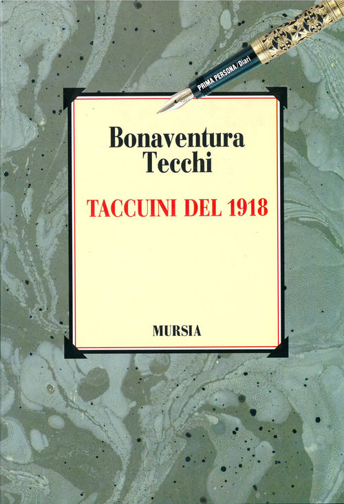 Tecchi Bonaventura: Taccuini del 1918