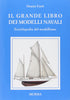 Curti Orazio: Il grande libro dei modelli navali