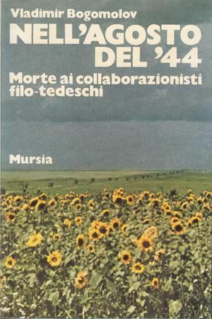 Bogomolov V.: Nell'agosto del '44. Morte ai collaborazionisti filotedeschi