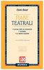 Gozzi C.: Fiabe teatrali (L'amore delle tre melarance - Turandot - La donna serpente)