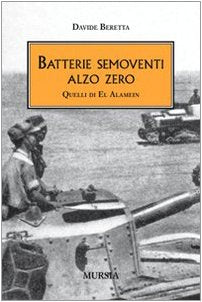 Beretta D.: Batterie semoventi alzo zero
