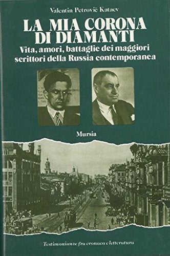 Kataev V.P.: La mia corona di diamanti.