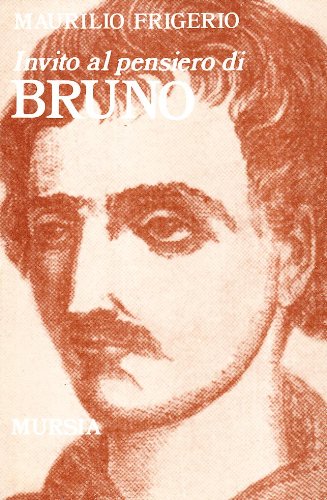 Invito al pensiero di Bruno   (di Frigerio M.)