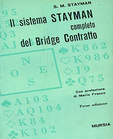 Stayman S.M.: Il sistema Stayman completo del bridge contratto
