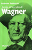 Invito all'ascolto di Wagner   (di Tedeschi R.)