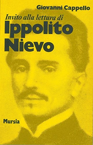 Invito alla lettura di Nievo   (di Cappello G.)