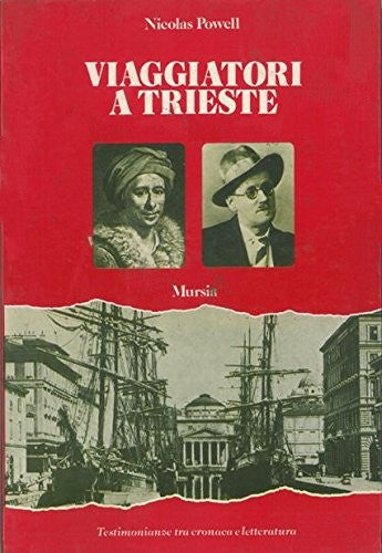 Powell N.: Viaggiatori a Trieste