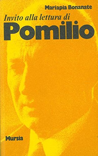 Invito alla lettura di Pomilio   (di Bonanate M.)