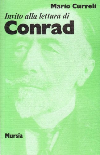 Invito alla lettura di Conrad   (di Curreli M.)