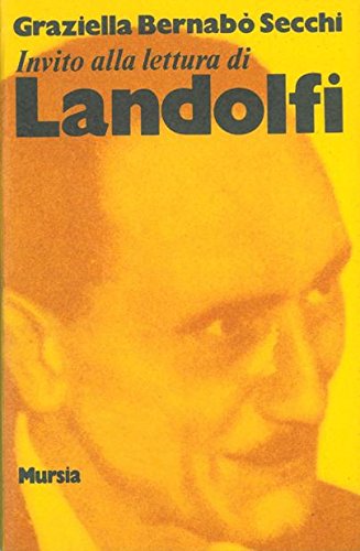 Invito alla lettura di Landolfi   (di Bernabo' Secchi G.)