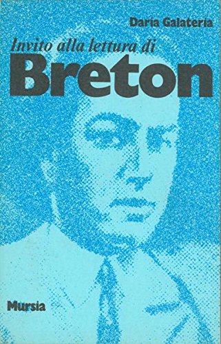 Invito alla lettura di Breton   (di Galateria D.)