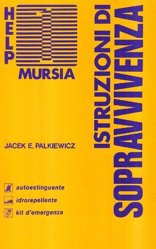 Palkiewicz J.E.: Istruzioni di sopravvivenza