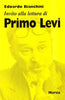 Invito alla lettura di Levi Primo   (di Bianchini E.)