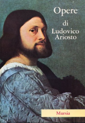 Ariosto L.: Opere  ( Seroni A.)