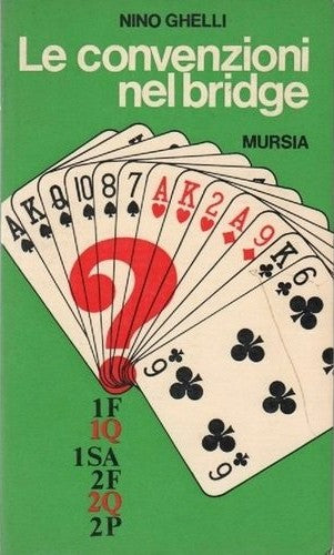 Ghelli N.: Le convenzioni nel bridge