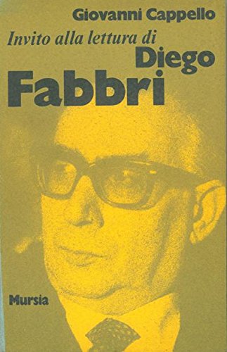 Invito alla lettura di Diego Fabbri   (di Cappello G.)