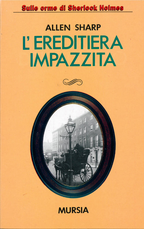 Sharp A.: L'ereditiera impazzita