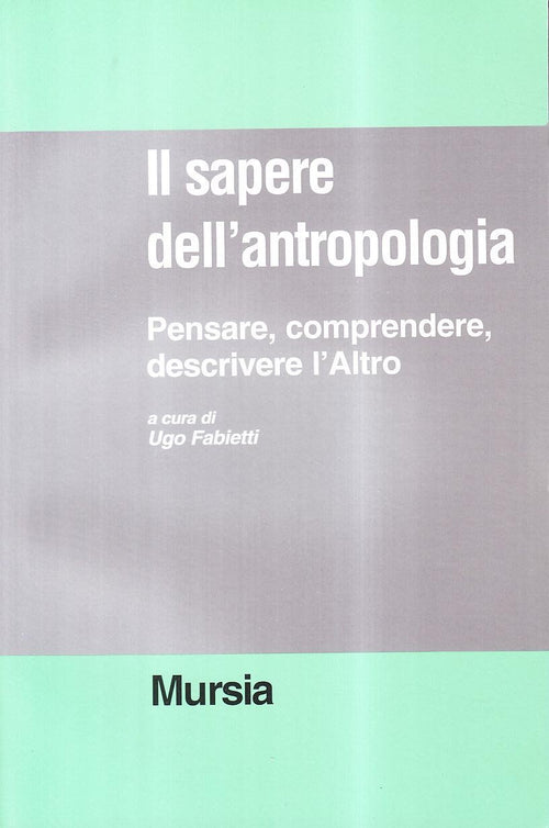 AA.VV.: Il sapere dell' antropologia  ( Fabietti U.)