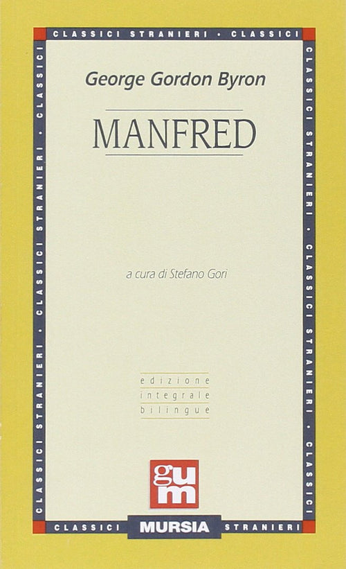 Byron G.G.: Manfred (edizione bilingue)  ( Gori S.)