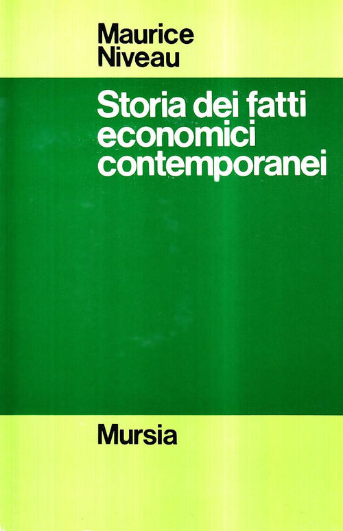 Niveau M.: Storia dei fatti economici contemporanei