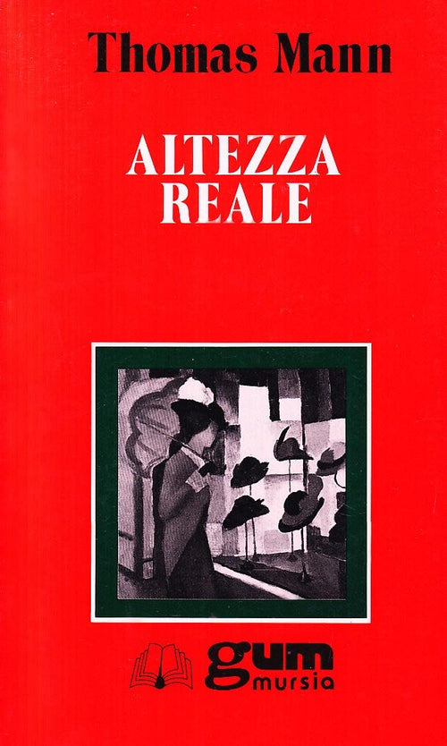 Mann Thomas: Altezza reale