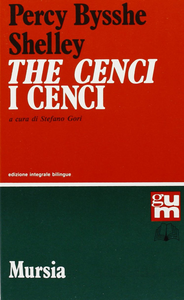 Shelley P.B.: The Cenci (edizione bilingue)  ( Gori S.)