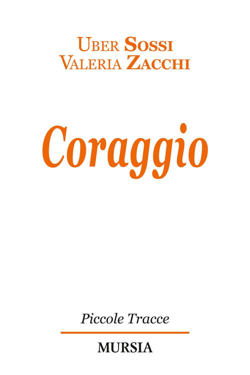 Sossi U.-Zacchi V.: Coraggio