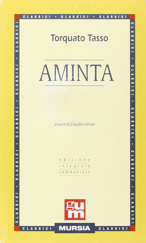 Tasso Torquato: Aminta  (Varese Claudio)
