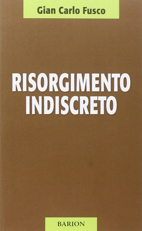 Fusco G.C.: Risorgimento indiscreto