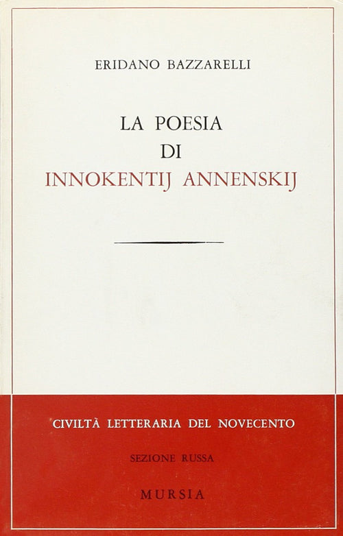 Bazzarelli E.: La poesia di Innokentij Annenskij