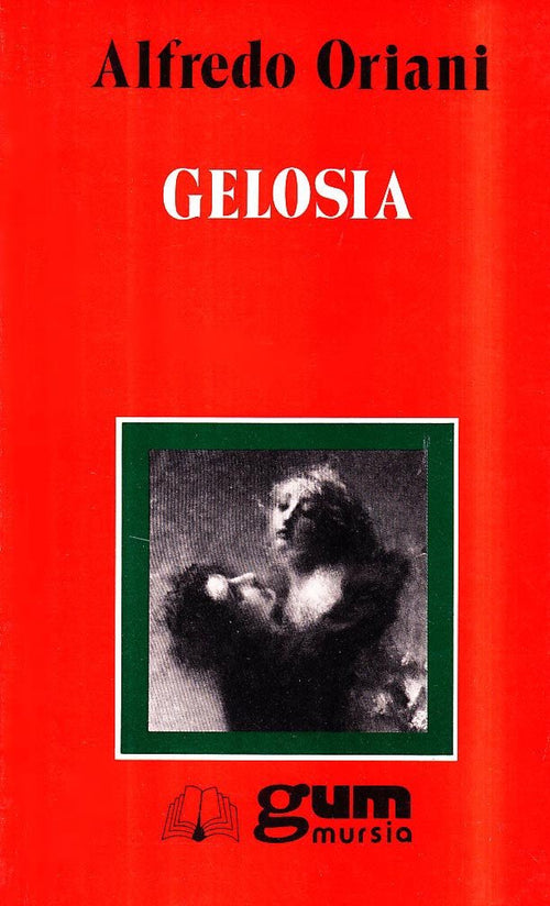 Oriani Alfredo: Gelosia