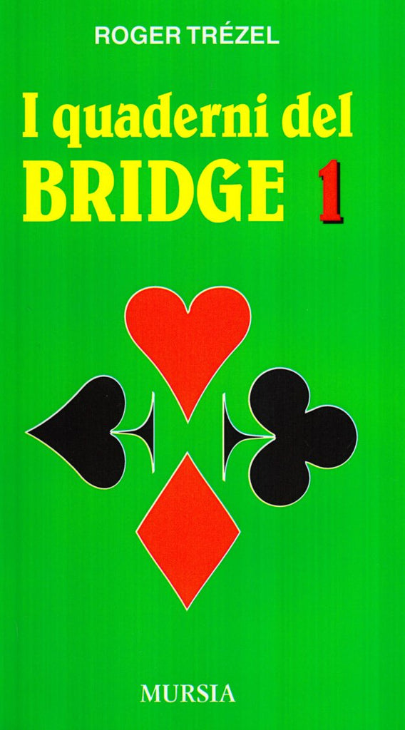 Trezel Roger: I quaderni del bridge 1