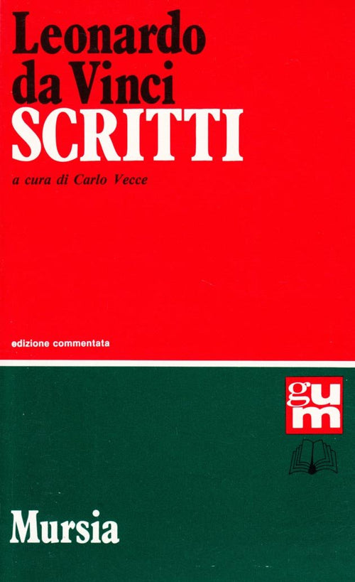 Leonardo da Vinci: Scritti  ( Vecce C.)