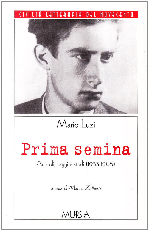Zulberti M.: Luzi, prima semina. Opera critica