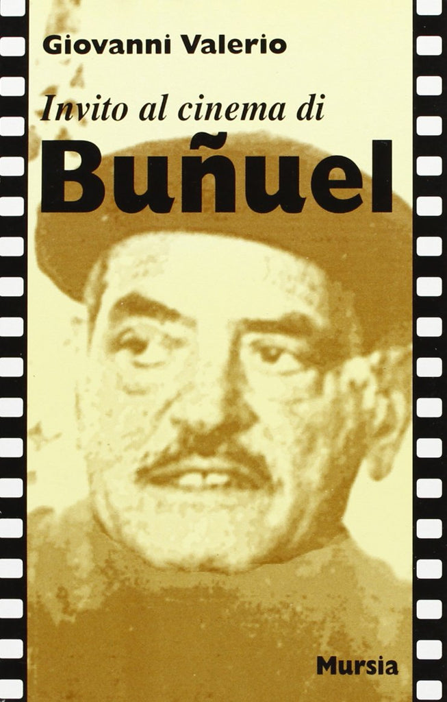 Invito al cinema di Bunuel  (Valerio G.)