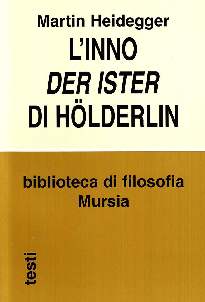 Heidegger M.: L’inno “Der Ister” di Hölderlin