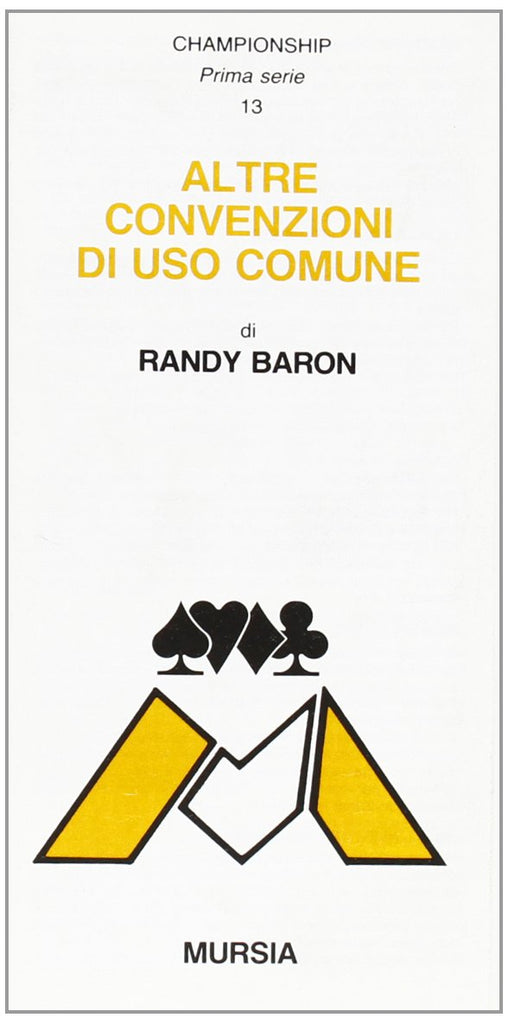 Baron R.: Altre convenzioni di uso comune