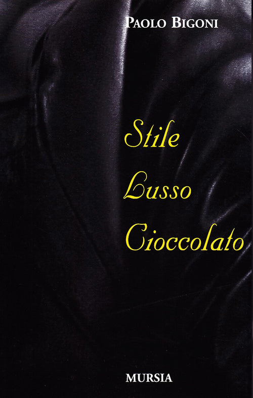 Bigoni P.: Stile, lusso e cioccolato