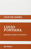 De Sanna J.: Lucio Fontana