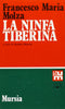 Molza F.M.: La Ninfa Tiberina  ( Bianchi S.)