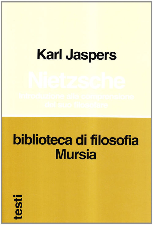 Jaspers K.: Nietzsche  ( Rustichelli L.)
