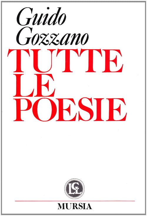 Gozzano G.: Tutte le poesie  ( Salibra E.)